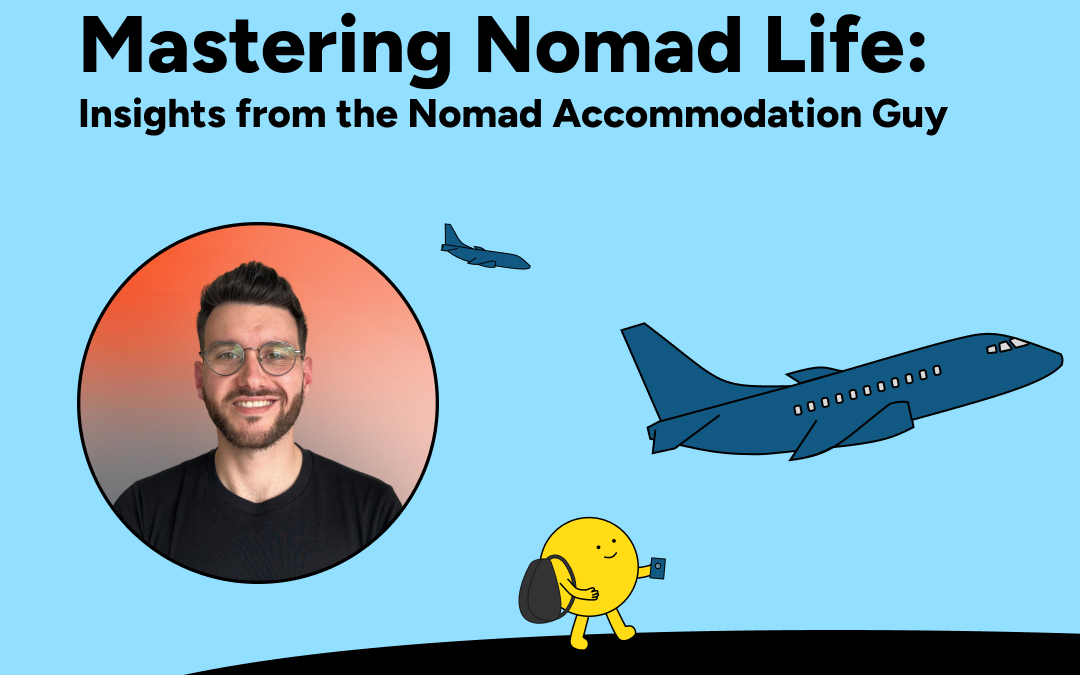 Ep 6. Digital Nomad Life: Insights from Chris Cerra, Nomad Accommodation Guy